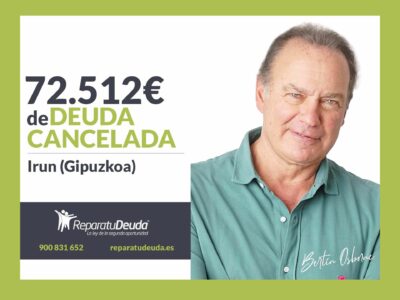 Repara tu Deuda Abogados cancela 72.512€ en Irún (Gipuzkoa) con la Ley de Segunda Oportunidad