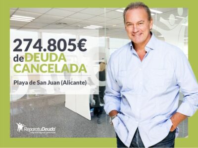 Repara tu Deuda Abogados cancela 274.805 € en Playa de San Juan (Alicante) con la Ley de Segunda Oportunidad