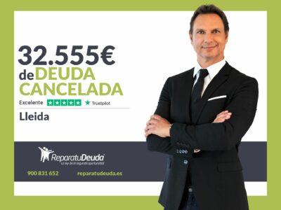 Repara tu Deuda Abogados cancela 32.555 € en Lleida (Catalunya) con la Ley de Segunda Oportunidad