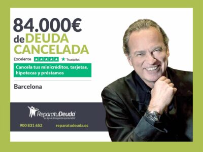 Repara tu Deuda Abogados cancela 84.000€ en Barcelona (Cataluña) con la Ley de Segunda Oportunidad