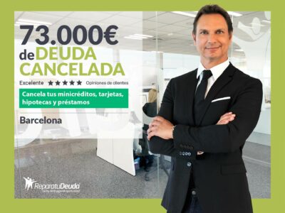 Repara tu Deuda Abogados cancela 73.000€ en Barcelona (Cataluña) con la Ley de Segunda Oportunidad