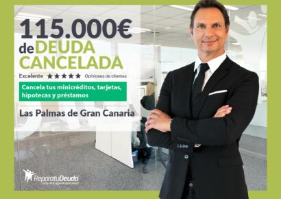 Repara tu Deuda Abogados cancela 115.000€ en Las Palmas de Gran Canaria con la Ley de Segunda Oportunidad