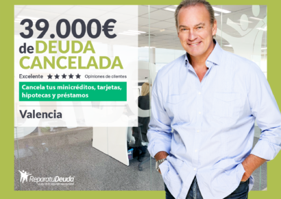 Repara tu Deuda Abogados cancela 39.000€ en Valencia gracias a la Ley de Segunda Oportunidad