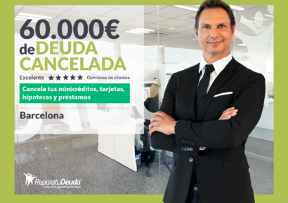 Repara tu Deuda Abogados cancela 60.000€ en Barcelona (Catalunya) con la Ley de Segunda Oportunidad