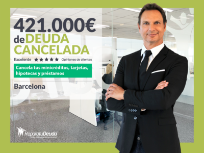 Repara tu Deuda Abogados cancela 421.000€ en Barcelona (Cataluña) con la Ley de Segunda Oportunidad