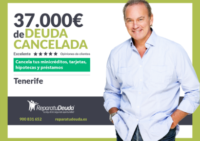 Repara tu Deuda Abogados cancela 37.000€ en Tenerife (Canarias) con la Ley de Segunda Oportunidad