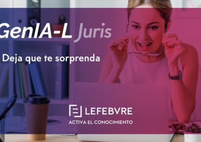 GenIA-L Juris, la herramienta de Lefebvre que inspira y enriquece la estrategia legal