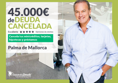 Repara tu Deuda Abogados cancela 45.000€ en Mallorca (Baleares) con la Ley de Segunda Oportunidad