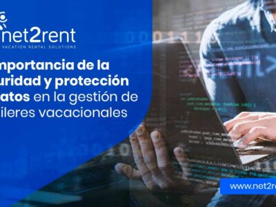 Net2rent explica la importancia de la seguridad y protección de datos en la gestión de alquileres vacacionales