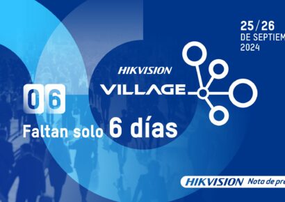 Hikvision Village 2024: el evento insignia que reunirá a las mentes más influyentes del sector tecnológico