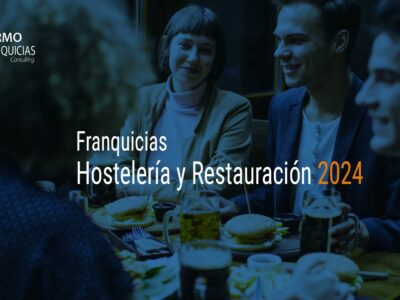 Tormo Franquicias Consulting presenta el Informe ‘Franquicias Hostelería y Restauración 2024’