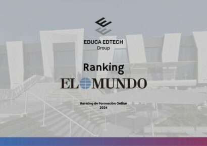 Seis instituciones de EDUCA EDTECH Group destacan en los rankings de formación online de El Mundo 2024