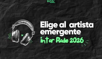 Intar Radio consolida su concurso Artista Emergente como gran impulsor del talento independiente en España