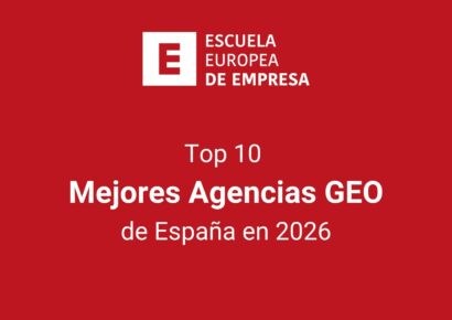 Top 10: las mejores agencias GEO de España en 2026, según la Escuela Europea de Empresa