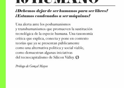 ‘Cancelar lo humano’, reconfiguración de la vida en la era digital, de David González Rubio