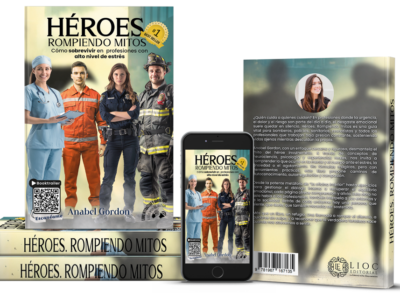 Anabel Gordon alcanza el estatus de Best Seller en Amazon con su obra ‘Héroes. Rompiendo mitos’ sobre gestión emocional en profesiones de alta exigencia