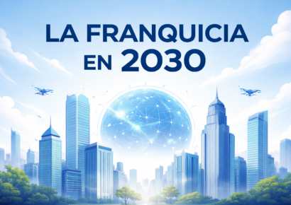 La franquicia en 2030: más profesional, más rentable y más exigente