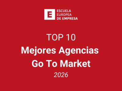 Top 10: mejores agencias go to market de España en 2026, según la Escuela Europea de Empresa