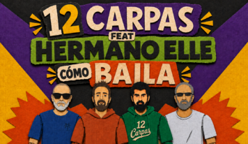 <div>12 Carpas y Hermano L preparan el lanzamiento del EP «Cómo Baila» para el 11 de septiembre</div>