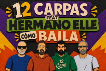 <div>12 Carpas y Hermano L preparan el lanzamiento del EP «Cómo Baila» para el 11 de septiembre</div>
