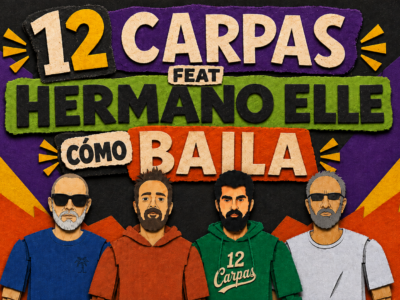 <div>12 Carpas y Hermano L preparan el lanzamiento del EP «Cómo Baila» para el 11 de septiembre</div>
